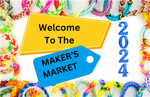  Welcome to the Maker's Market 2024
